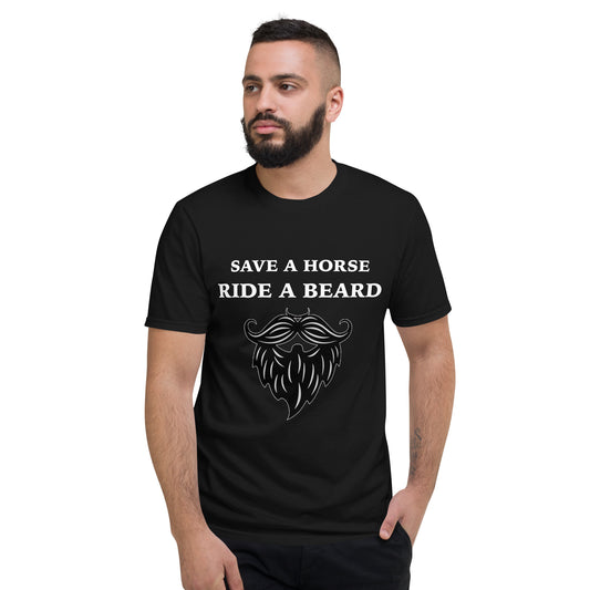 Save a Horse Ride a Beard